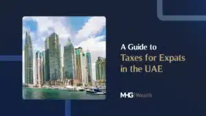 A Guide to Taxes for Expats in the UAE