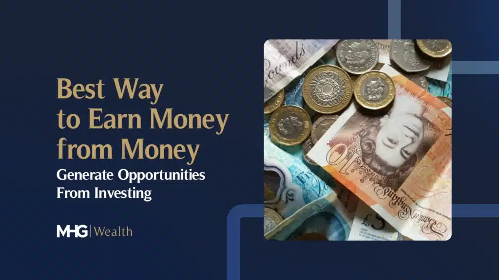 Best Way to Earn Money from Money_ Generate Opportunities From Investing