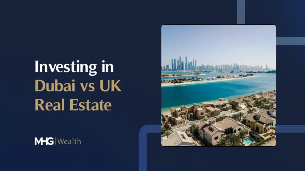 Investing in Dubai vs UK Real Estate