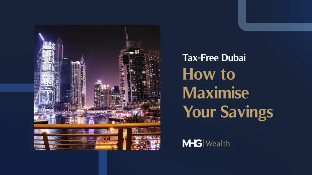 Tax-Free Dubai_ How to Maximise Your Savings