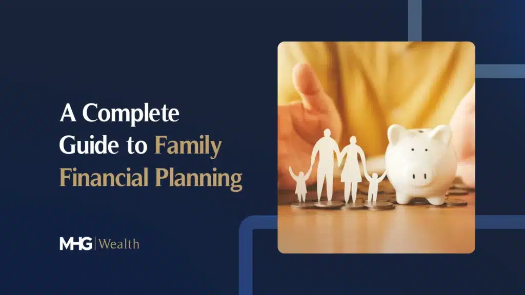 A complete guide to family financial planning