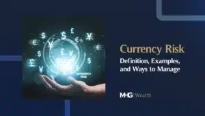 Currency Risk - Definition, examples and ways to manage
