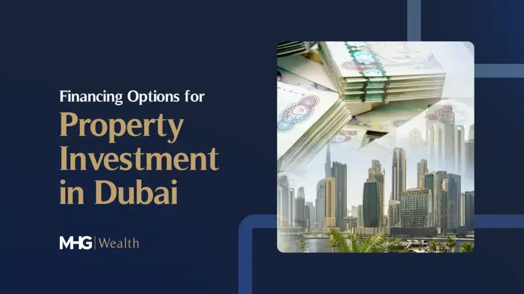 Financing Options for Property Investment in Dubai