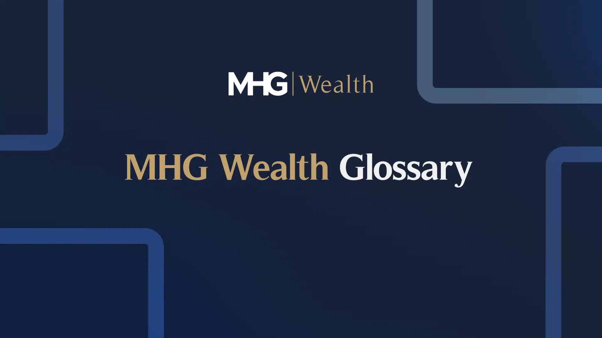 MHG Wealth Financial Terms