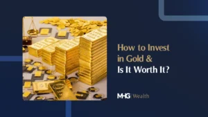 How to Invest in Gold & Is It Worth It