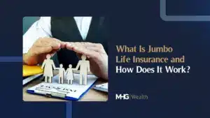 What Is Jumbo Life Insurance and How Does It Work