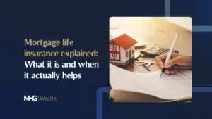 Mortgage life insurance explained_ what it is and when it actually helps